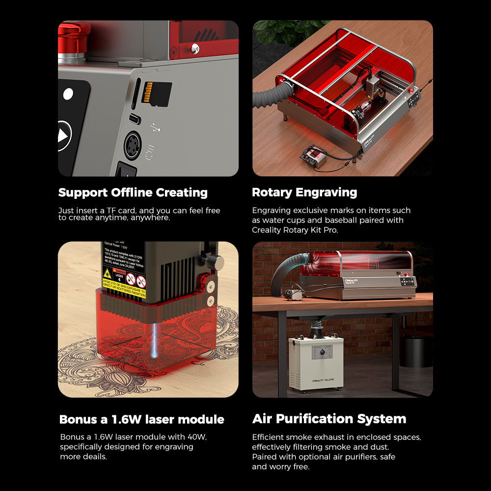 The Creality Falcon2 Pro 60W/40W/22W Enclosed Diode Laser Engraver features offline TF card creation, rotary engraving, a 1.6W laser module, and an FDA Class 1 air purification system for clean use. Free Test Kit included.