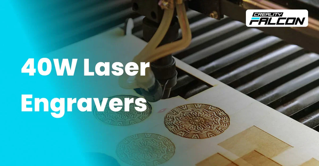 Best 9 40W Laser Engravers: Diode vs CO2 vs Fiber