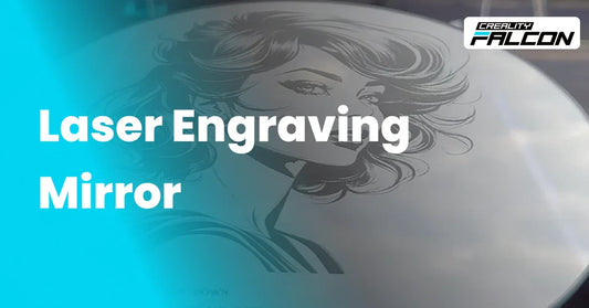 Video Guide: How To Laser Engrave Mirrors