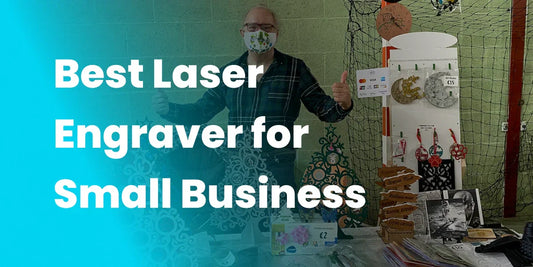 Best Laser Engraver for Small Business Launch