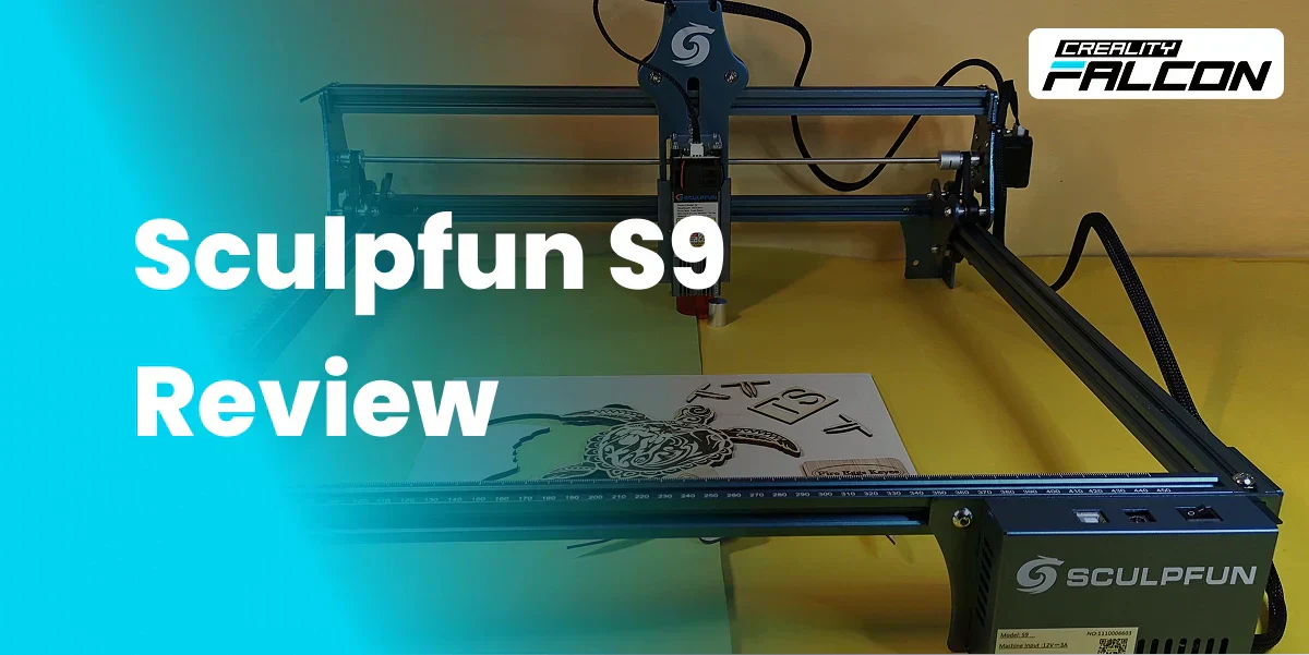 Sculpfun S9 Laser Engraver Review in 2026