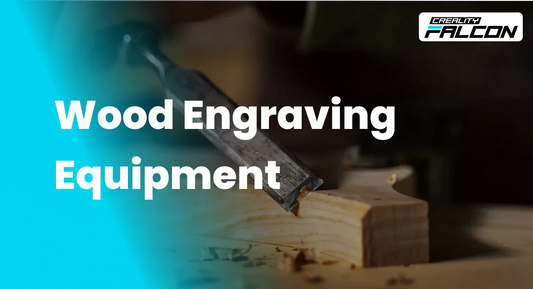 Ultimate Guide to Choose Wood Engraving Equipment
