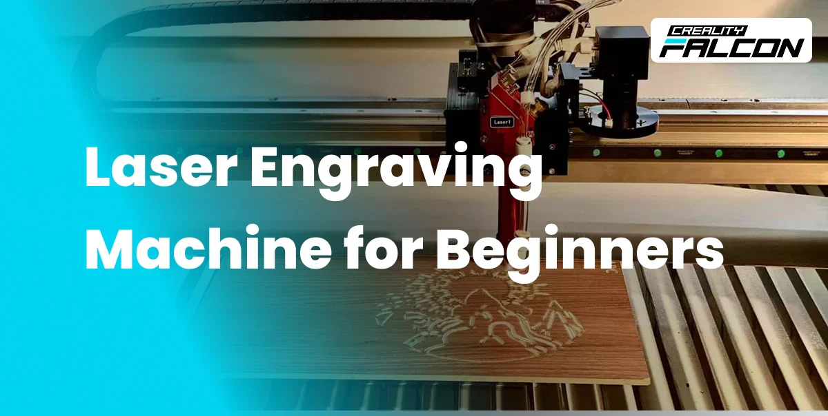 How to Choose a Laser Engraving Machine for Beginners