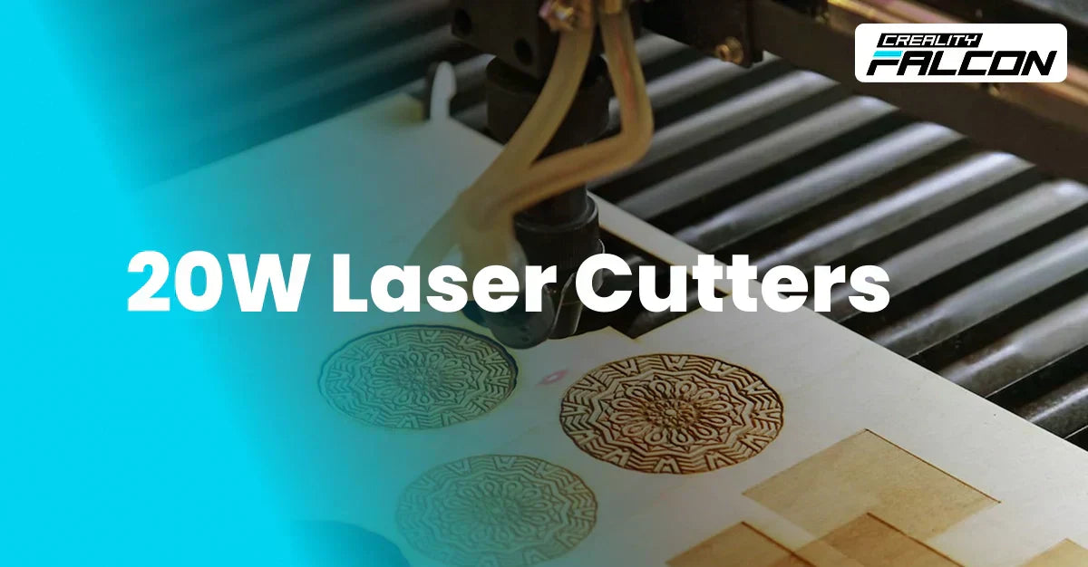 Best 5 20W Laser Cutters of 2026 [Latest Update] – CrealityFalcon | US