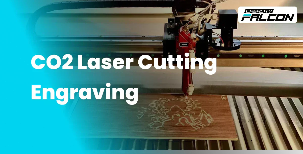 Mastering CO2 Laser Cutting and Engraving: Your Complete Guide