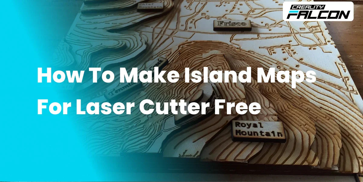 How to Make Island Maps for Laser Cutting Free (Video Guide)