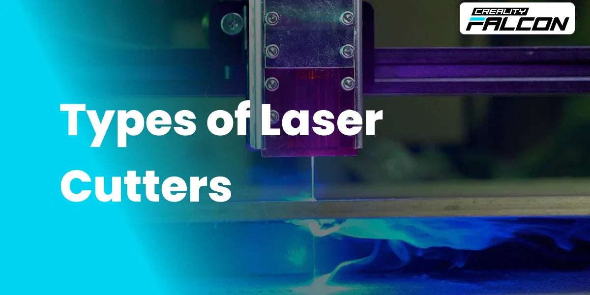 5 Types of Laser Cutters: (Diode, CO₂, Fiber, IR, UV)
