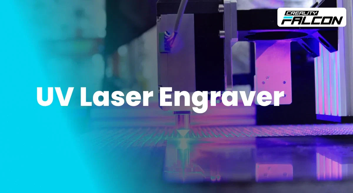 Beginner’s Guide to Choosing a UV Laser Engraver