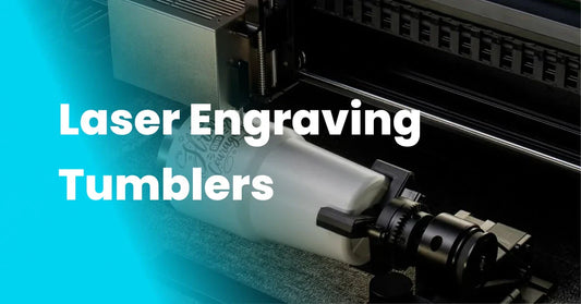Everything You Need to Start Laser Engraving Tumblers