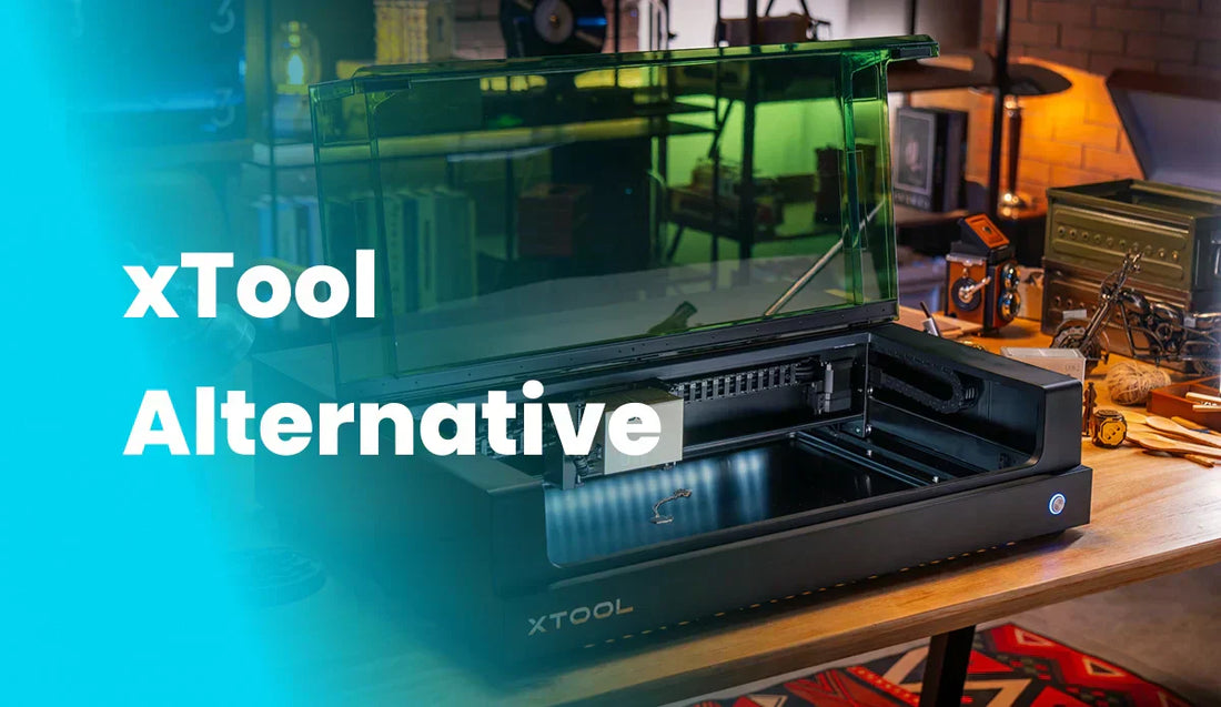 Top 5 xTool Alternatives (2025 Edition)