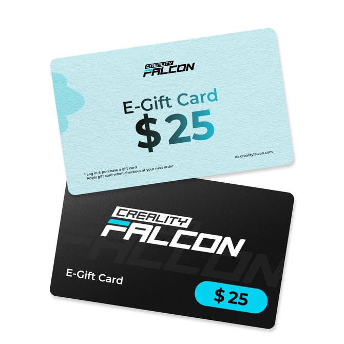 Two CrealityFalcon Gift Cards, one light blue and one black, each valued at $25. Each features the CrealityFalcon logo and "E-Gift Card $25"—an ideal gift for any occasion.